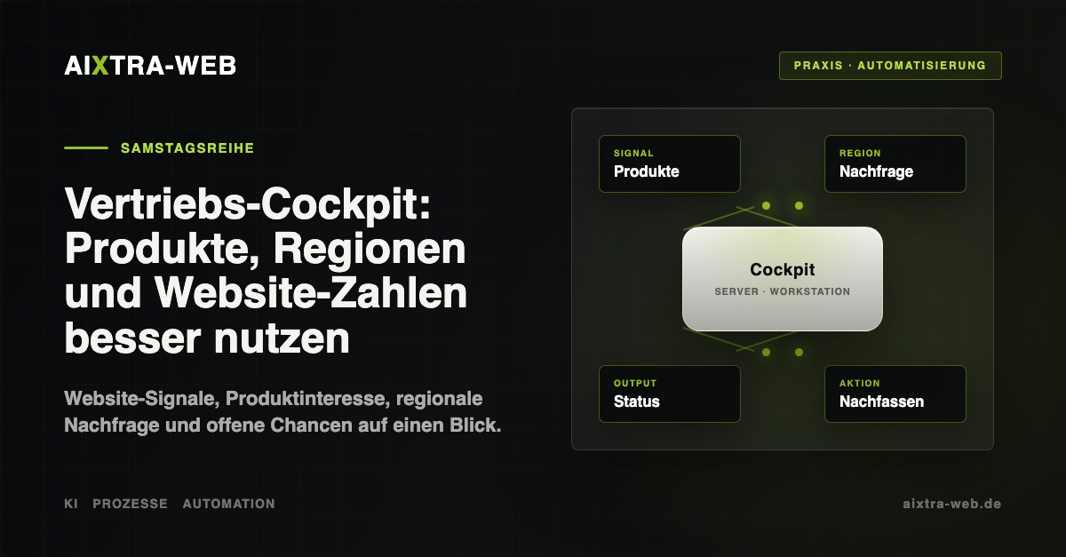 AIXTRA-WEB Praxis-Einblick: Vertriebs-Cockpit: Produkte, Regionen und Website-Zahlen besser nutzen